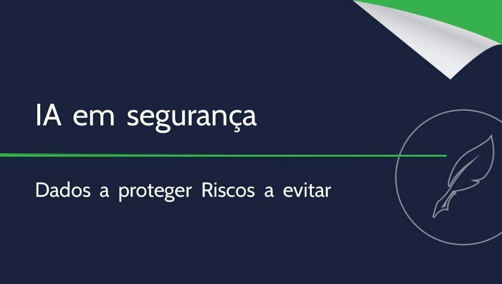 Segurança da IA: que dados nunca deve partilhar com a inteligência artificial?