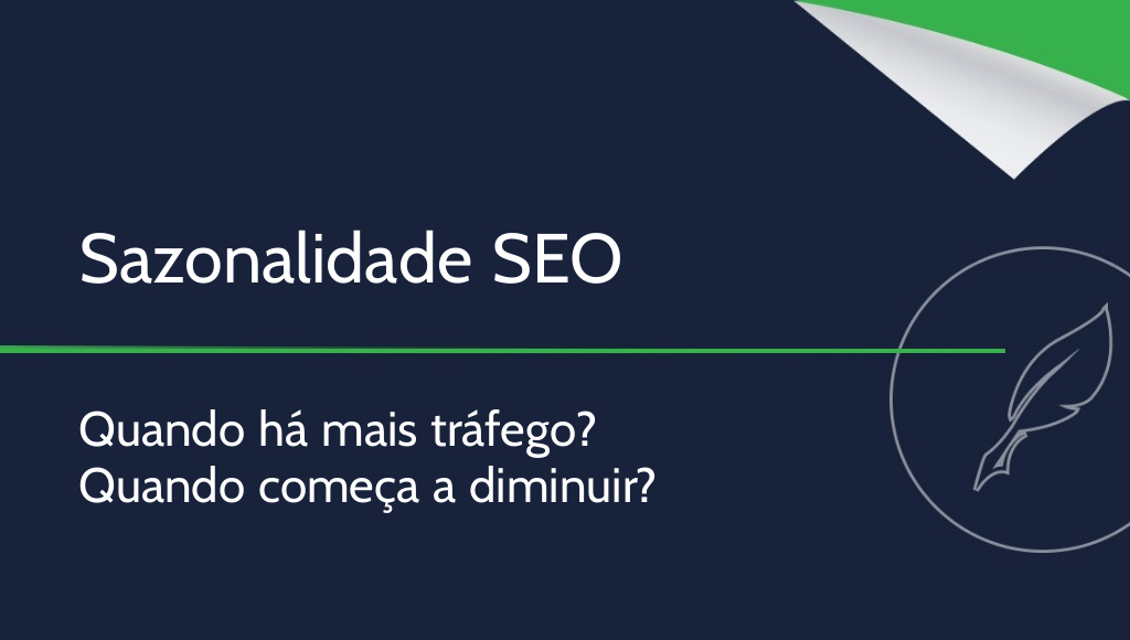 Sazonalidade no SEO – quando há mais tráfego no site?