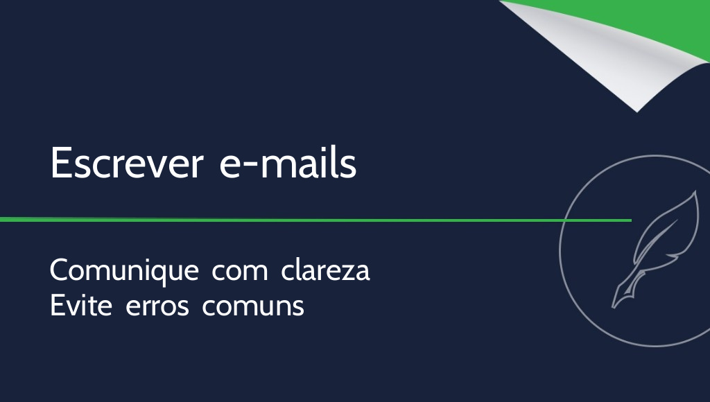 Como escrever um e-mail? Tudo o que precisa de saber!