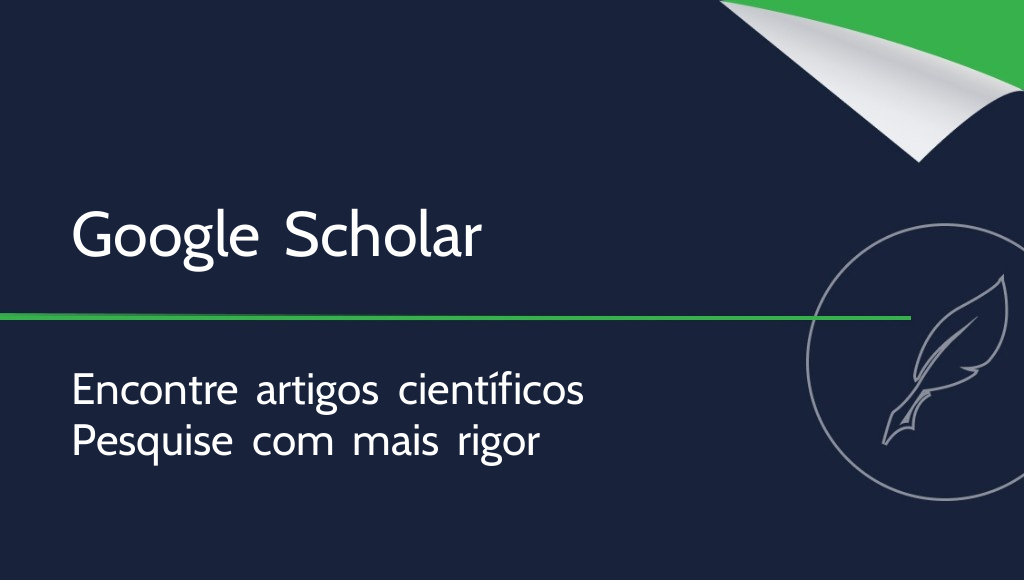 Google Scholar: o que é e como utilizá-lo?
